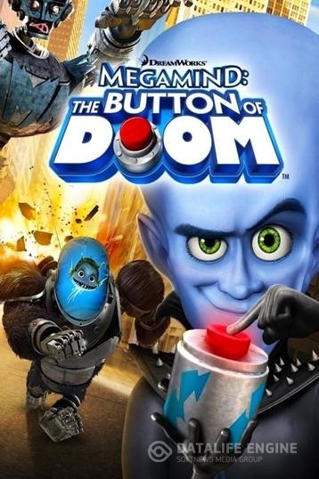 :   / Megamind: The Button of Doom (2011)