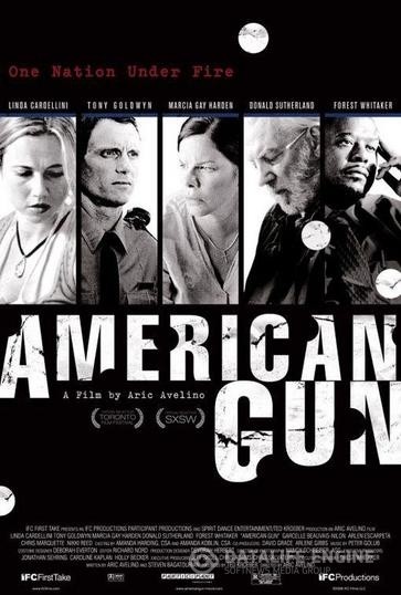   / American Gun (2005)