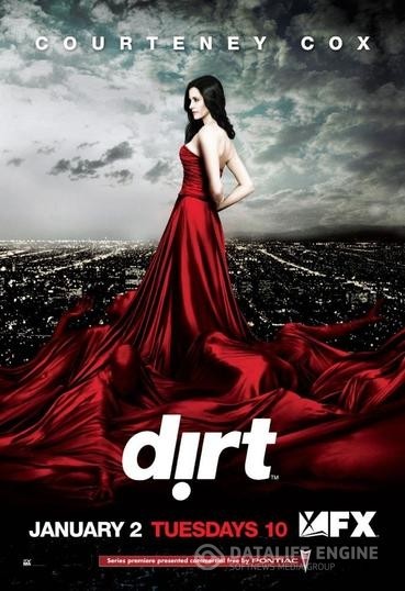   / Dirt (2007 - 2008)