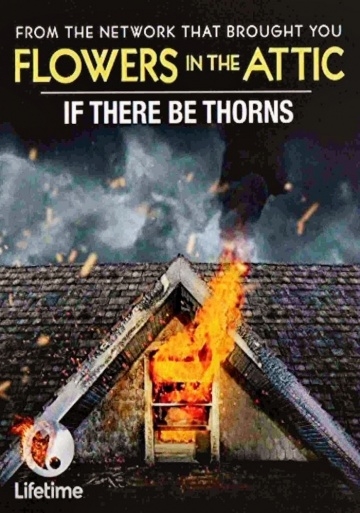   / If There Be Thorns (2015)