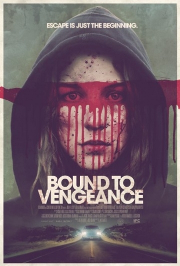   / Bound to Vengeance (2014)