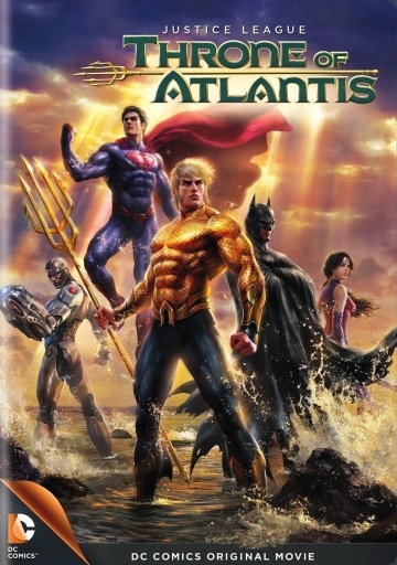  :   / Justice League: Throne of Atlantis (2015)