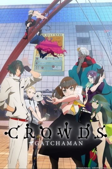   / Gatchaman Crowds (2013)