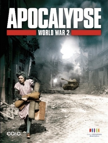 :    / Apocalypse - La 2?me guerre mondiale (2009)