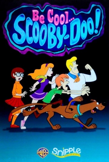  , -! / Be Cool, Scooby-Doo! (2015)