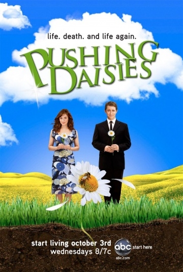    / Pushing Daisies (2007)