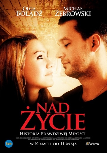   / Nad zycie (2012)