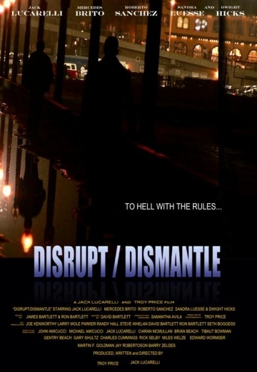   / Disrupt/Dismantle (2010)