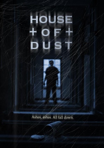   / House of Dust (2013)