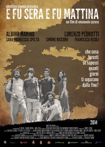   ,    / E fu sera e fu mattina (2014)
