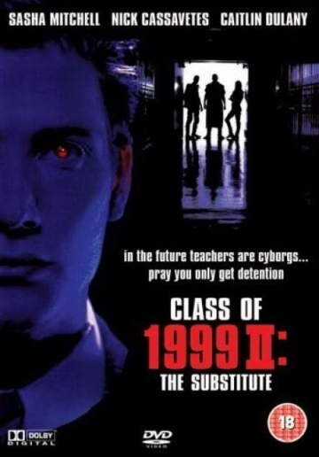  1999:   / Class of 1999 II: The Substitute (1994)