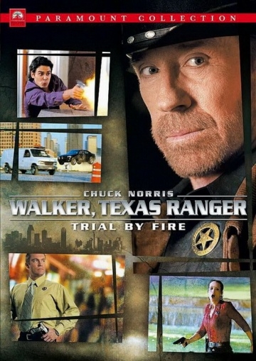  :   / Walker, Texas Ranger: Trial by Fire (2005)