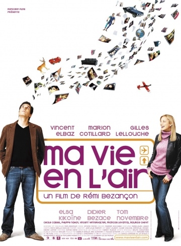    / Ma vie en l'air (2005)