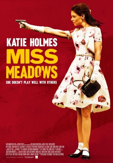   / Miss Meadows (2014)