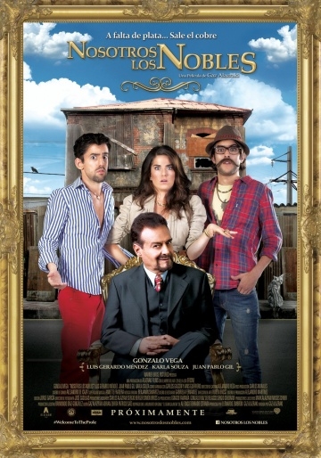    / Nosotros los Nobles (2013)