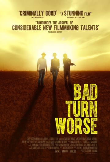       / Bad Turn Worse (2013)