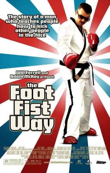     / The Foot Fist Way (2006)