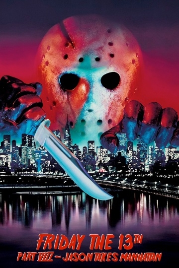  13-   8:    / Friday the 13th Part VIII: Jason Takes Manhattan (1989)