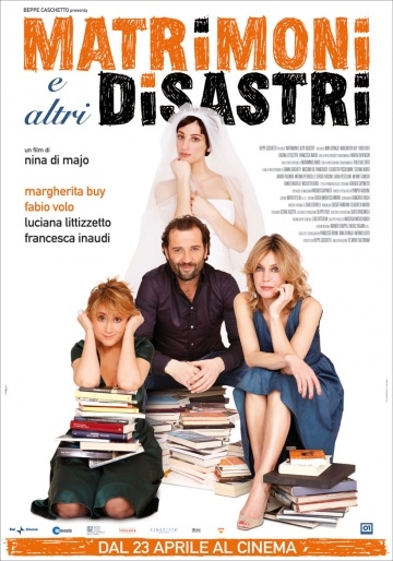     / Matrimoni e altri disastri (2010)