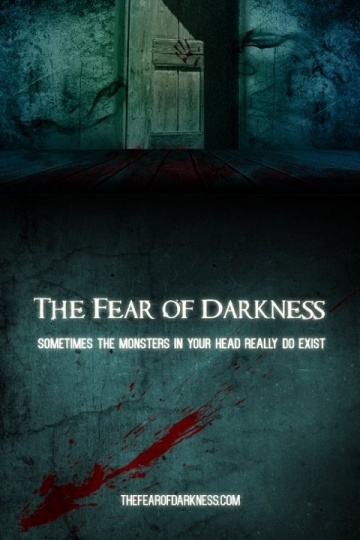   / The Fear of Darkness (2014)